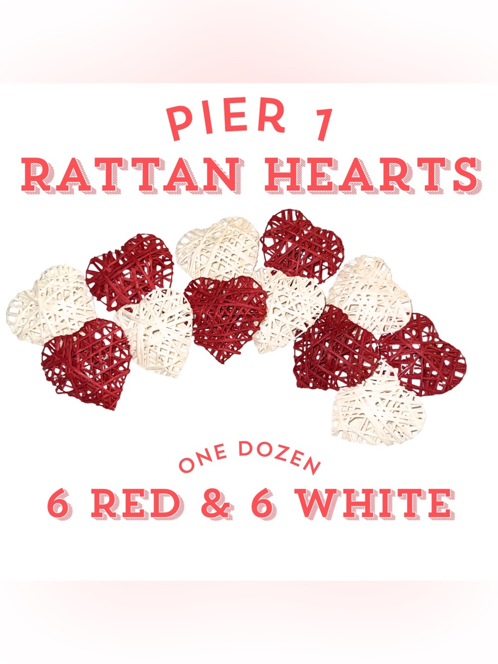 Pier 1 Rattan Hearts Set of 12 Decorative Wicker Hearts 6 Red 6 White Valentines